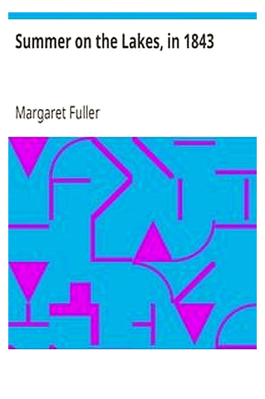 Summer on the Lakes, in 1843