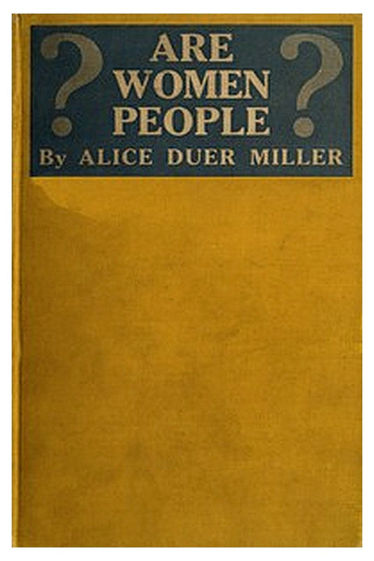 Are Women People? A Book of Rhymes for Suffrage Times