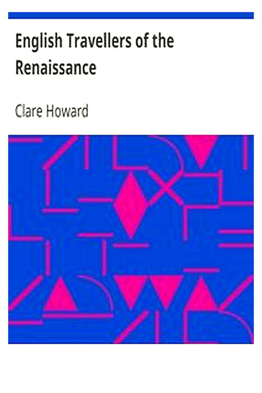 English Travellers of the Renaissance