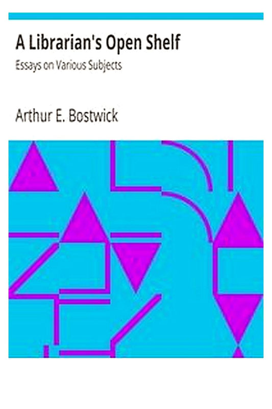 A Librarian's Open Shelf: Essays on Various Subjects