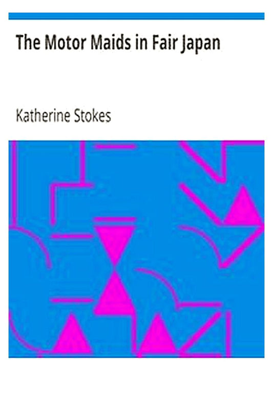 The Motor Maids in Fair Japan