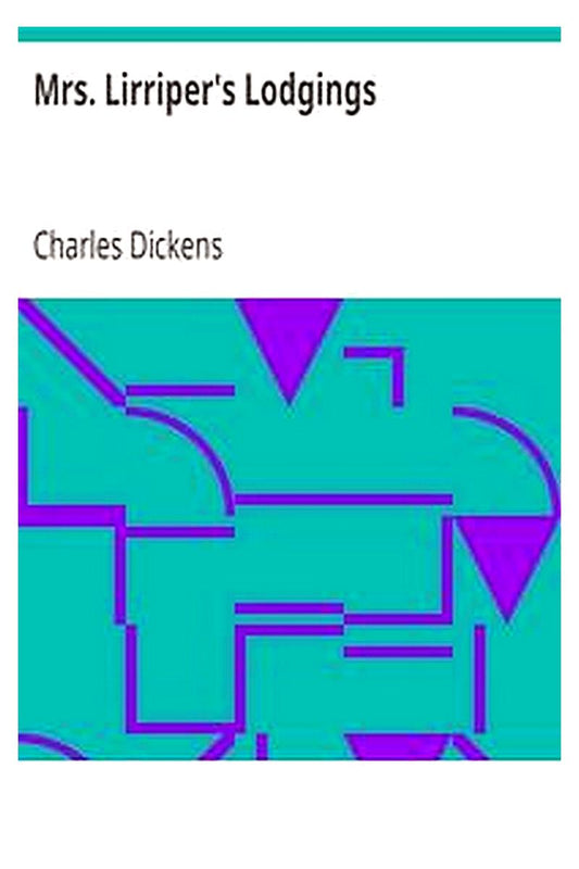 Mrs. Lirriper's Lodgings