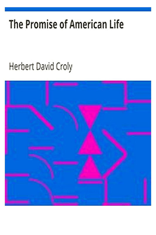 The Promise of American Life