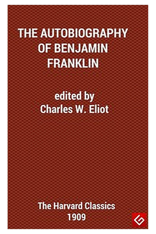 The Autobiography of Benjamin Franklin