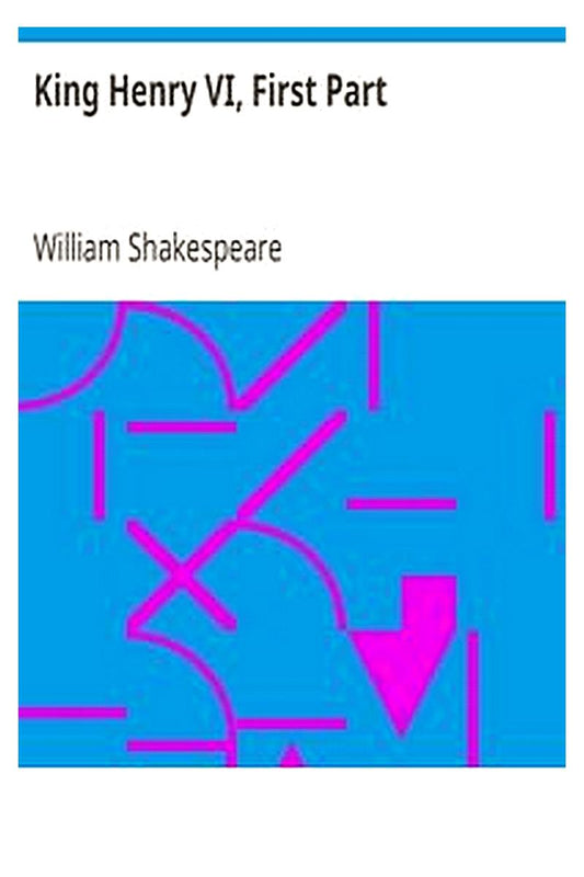 King Henry VI, First Part