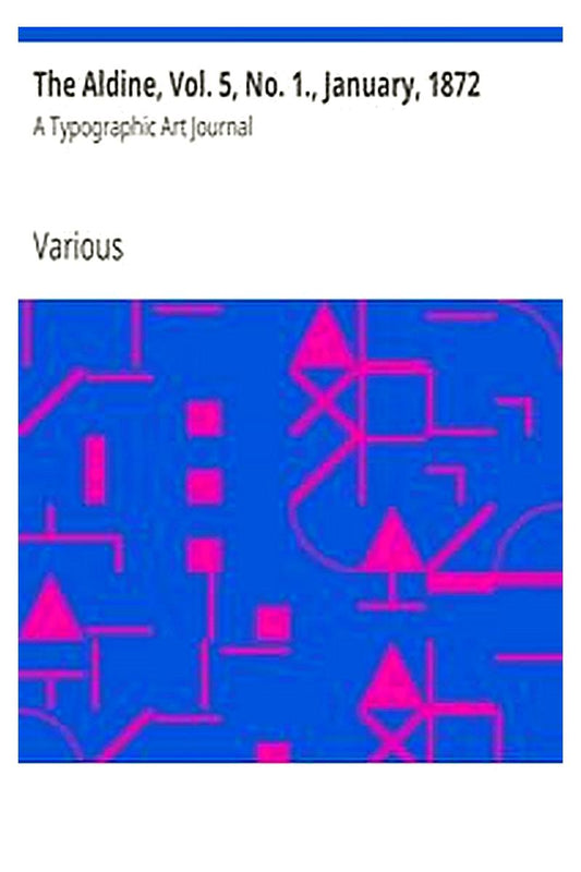 The Aldine, Vol. 5, No. 1., January, 1872