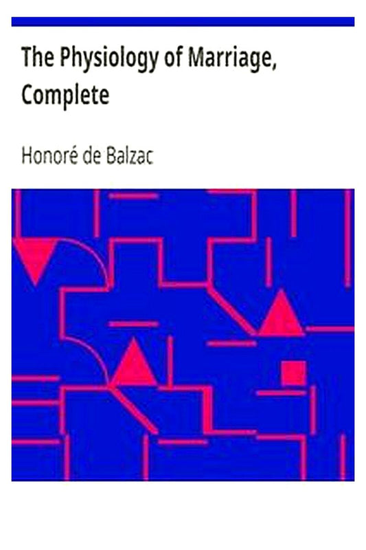 The Physiology of Marriage, Complete