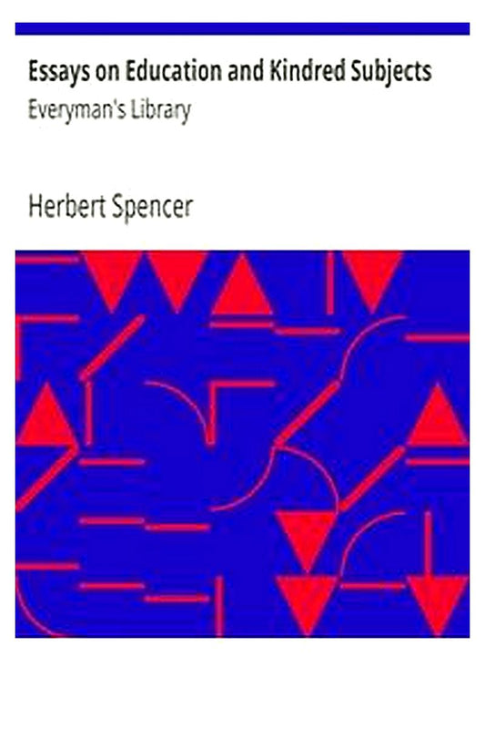 Essays on Education and Kindred Subjects