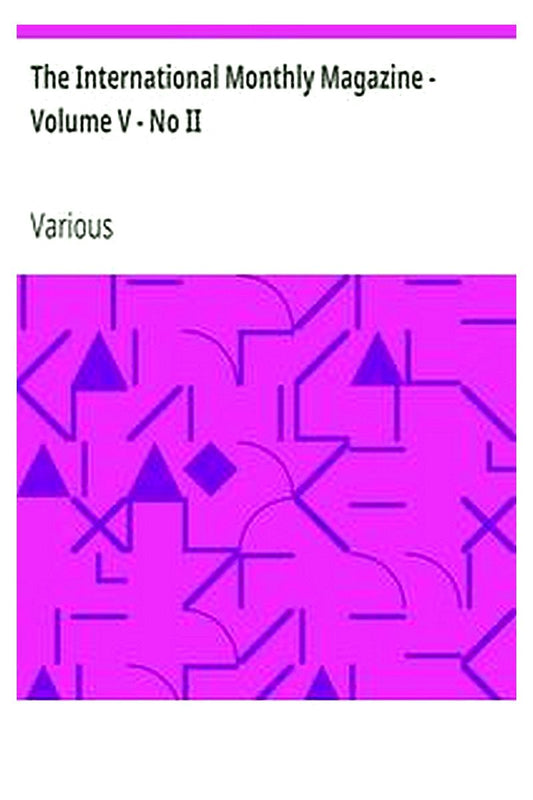 The International Monthly Magazine - Volume V - No II