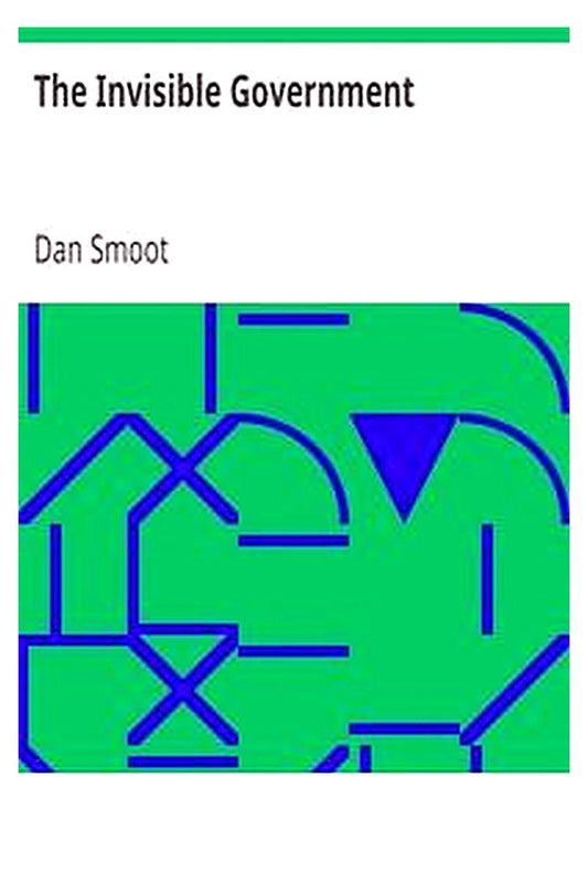 The Invisible Government