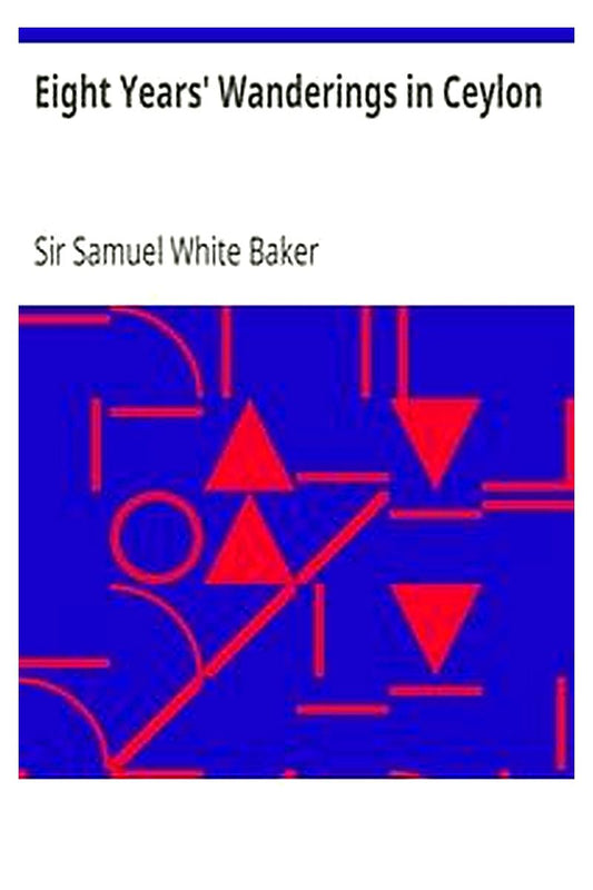 Eight Years' Wanderings in Ceylon