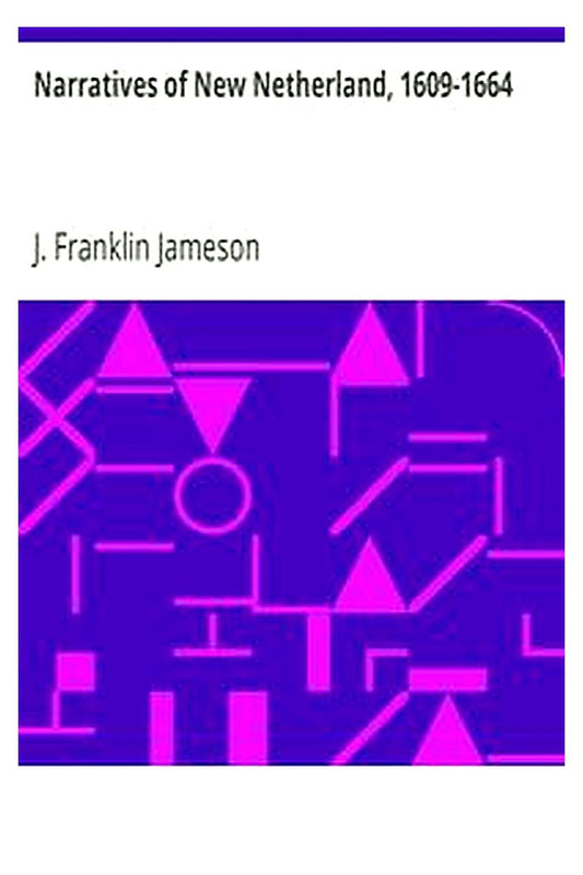 Narratives of New Netherland, 1609-1664