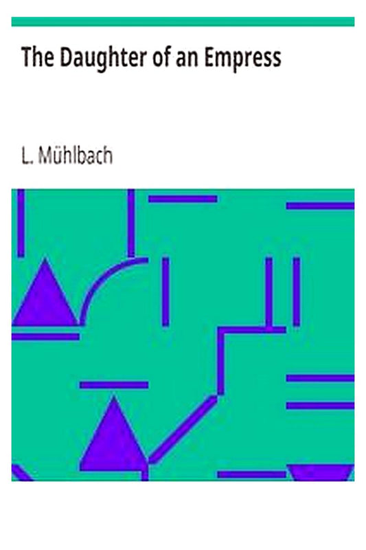 The Daughter of an Empress