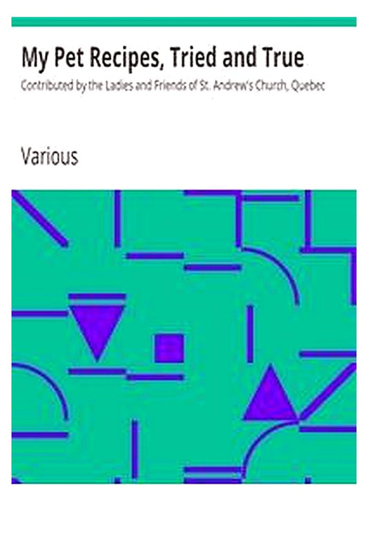 My Pet Recipes, Tried and True