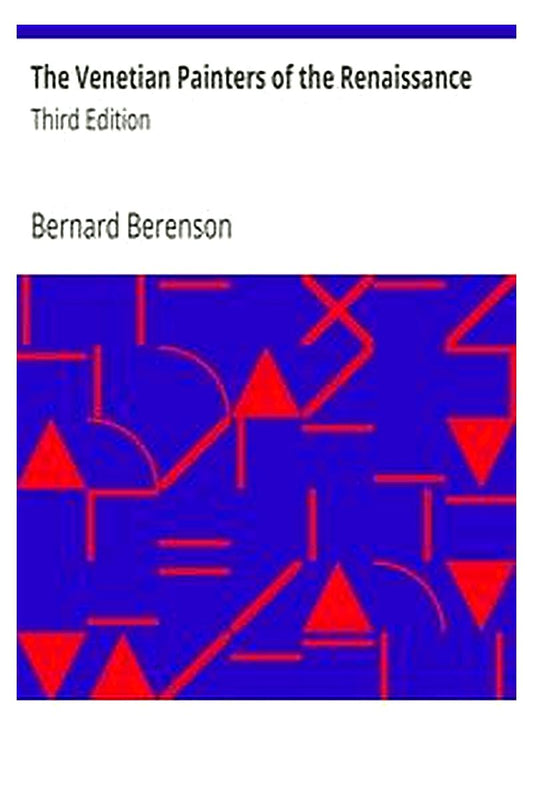 The Venetian Painters of the Renaissance