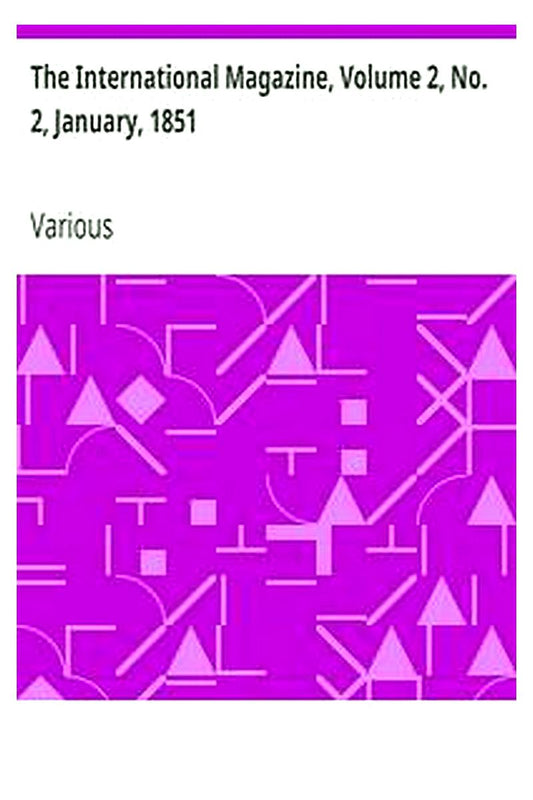 The International Magazine, Volume 2, No. 2, January, 1851