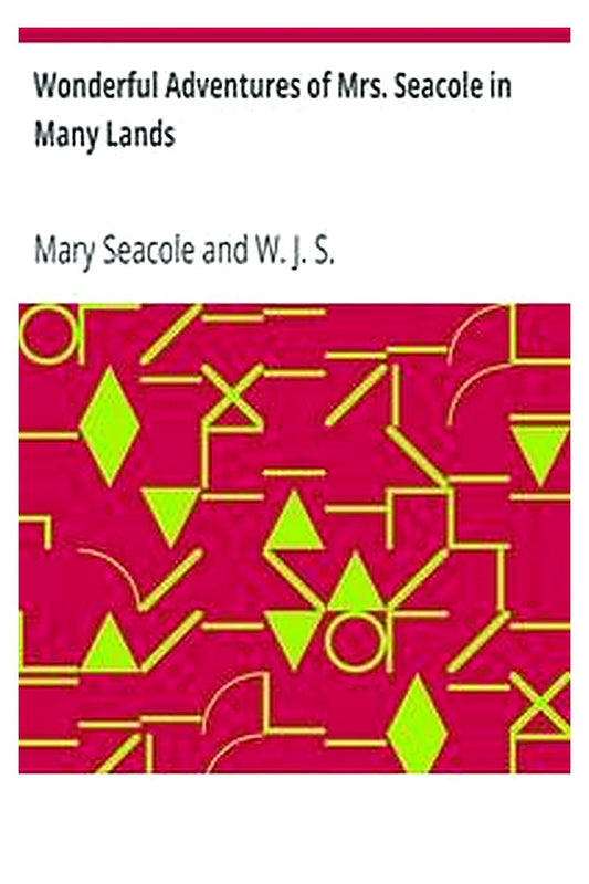 Wonderful Adventures of Mrs. Seacole in Many Lands