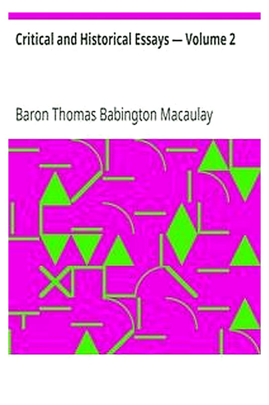 Critical and Historical Essays — Volume 2