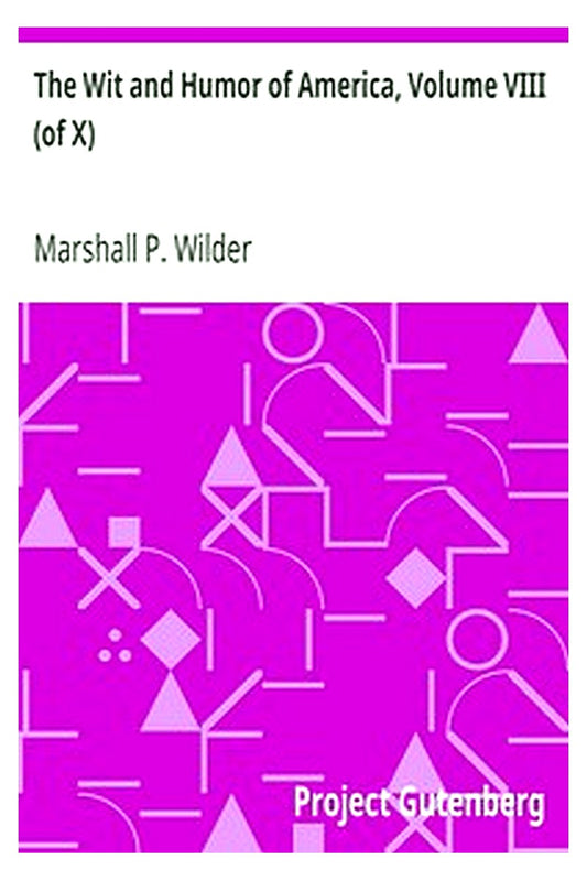 The Wit and Humor of America, Volume VIII (of X)