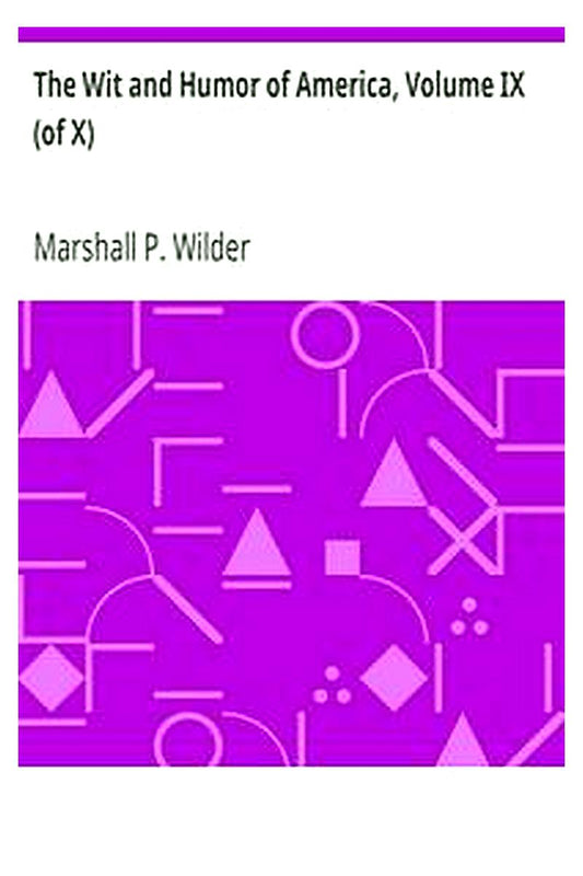 The Wit and Humor of America, Volume IX (of X)