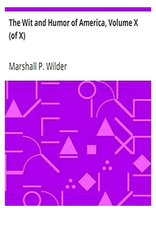 The Wit and Humor of America, Volume X (of X)