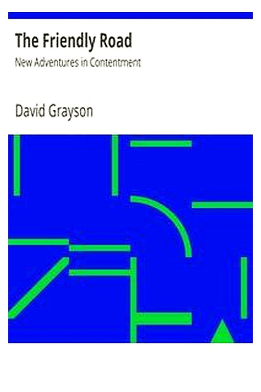 The Friendly Road: New Adventures in Contentment