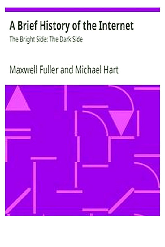 A Brief History of the Internet