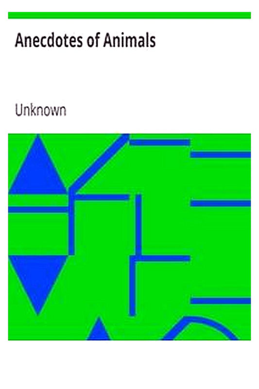 Anecdotes of Animals