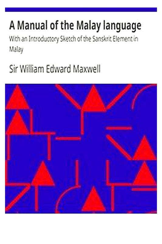 A Manual of the Malay language