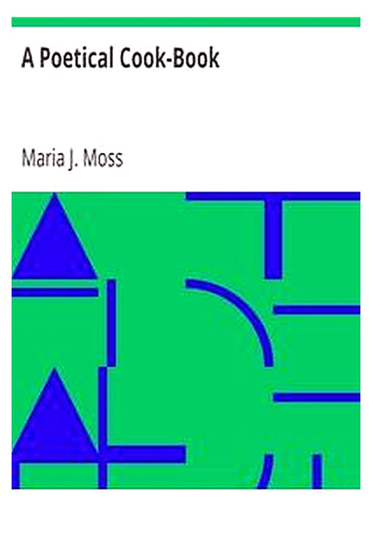 A Poetical Cook-Book