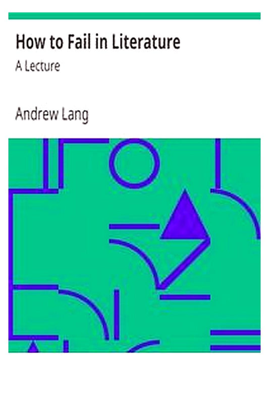 How to Fail in Literature: A Lecture