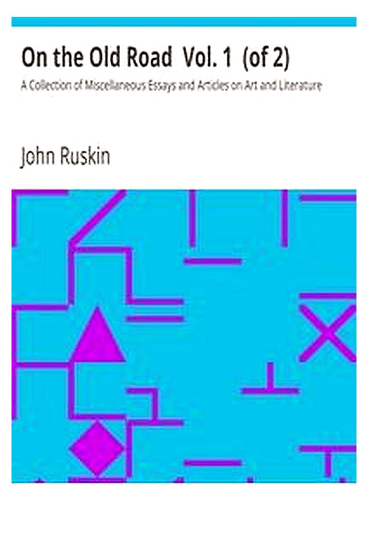 On the Old Road  Vol. 1  (of 2)