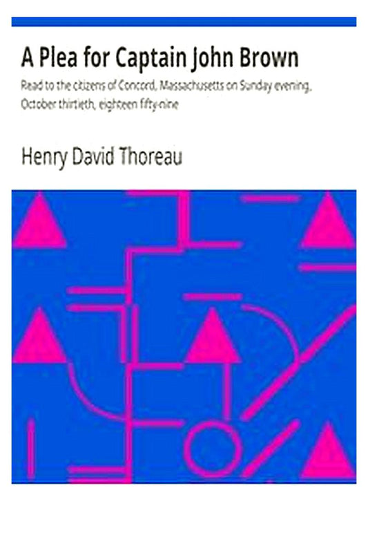 A Plea for Captain John Brown