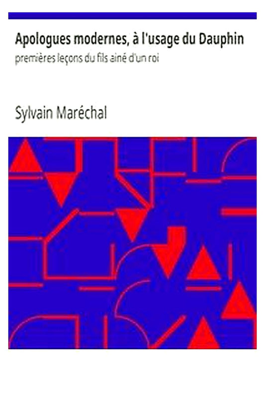 Apologues modernes, à l'usage du Dauphin