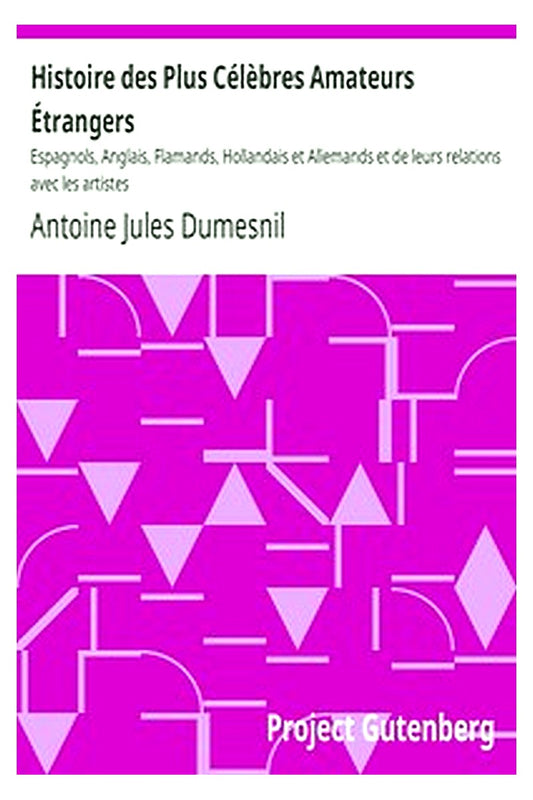 Histoire des Plus Célèbres Amateurs Étrangers