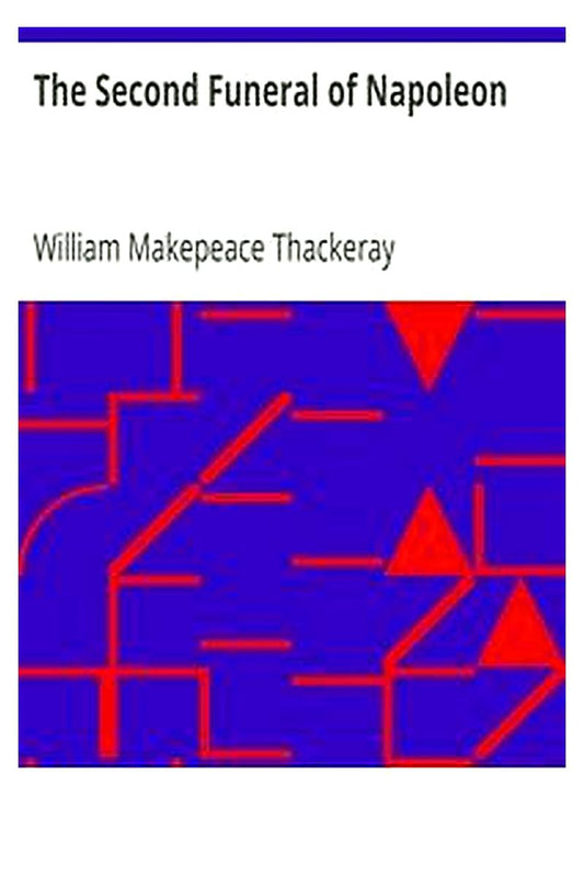 The Second Funeral of Napoleon