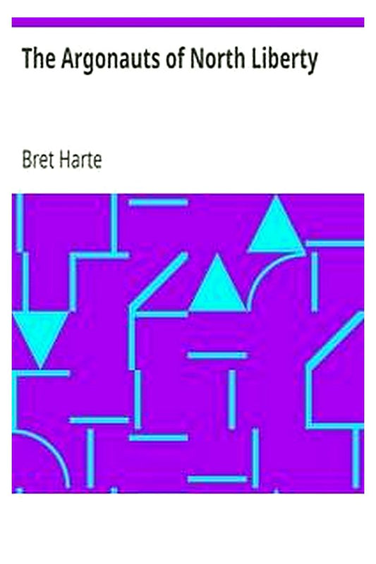 The Argonauts of North Liberty