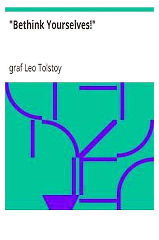 "Bethink Yourselves!"