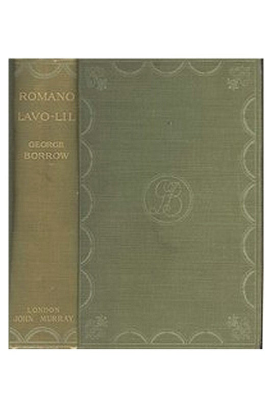 Romano Lavo-Lil: Word Book of the Romany; Or, English Gypsy Language