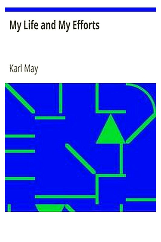 My Life and My Efforts