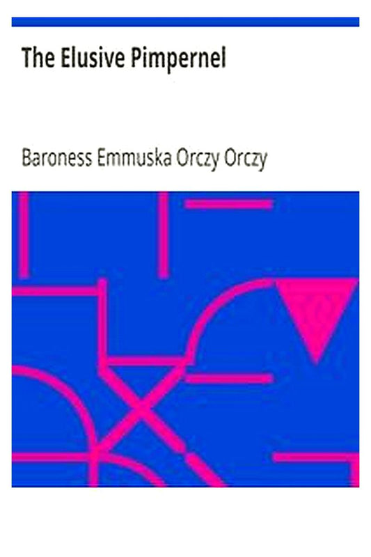 The Elusive Pimpernel