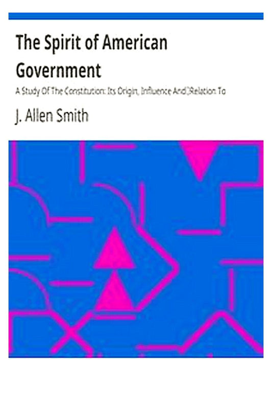 The Spirit of American Government
