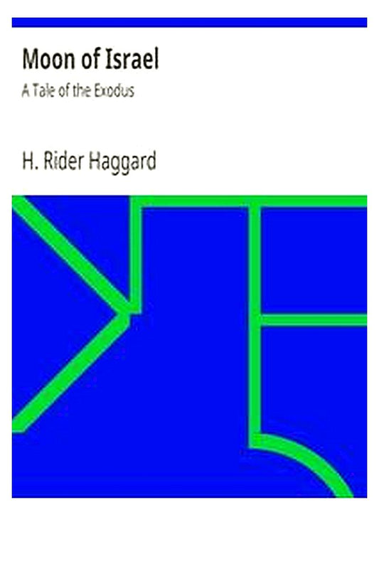 Moon of Israel: A Tale of the Exodus