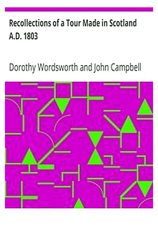 Recollections of a Tour Made in Scotland A.D. 1803