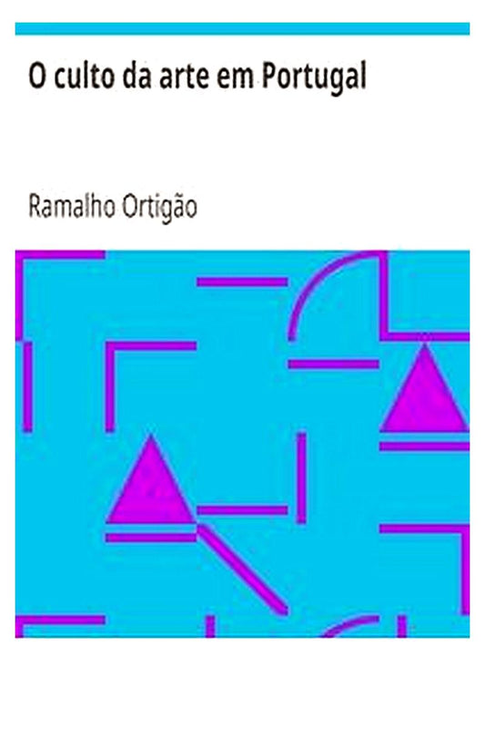 O culto da arte em Portugal
