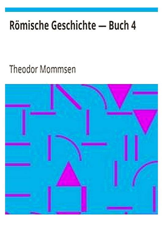 Römische Geschichte — Buch 4