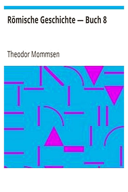 Römische Geschichte — Buch 8