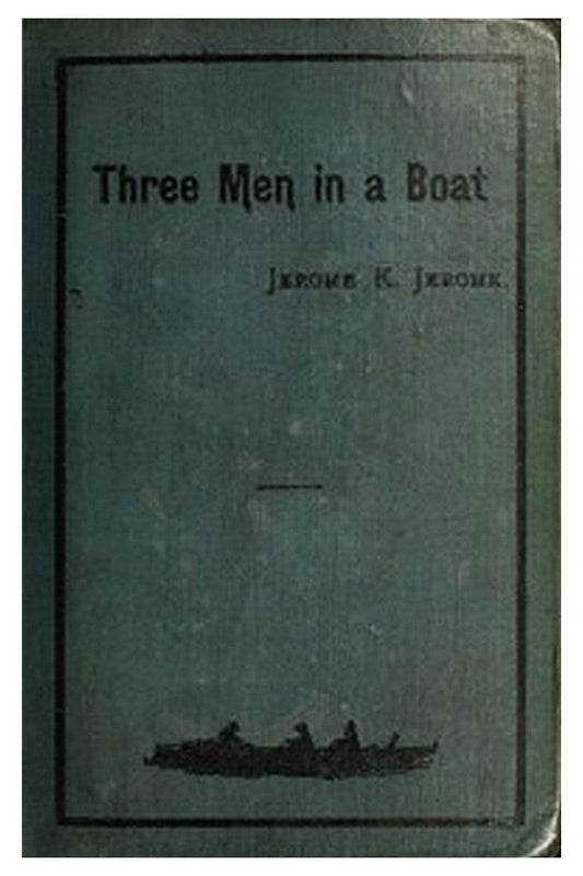 Three Men in a Boat (To Say Nothing of the Dog)