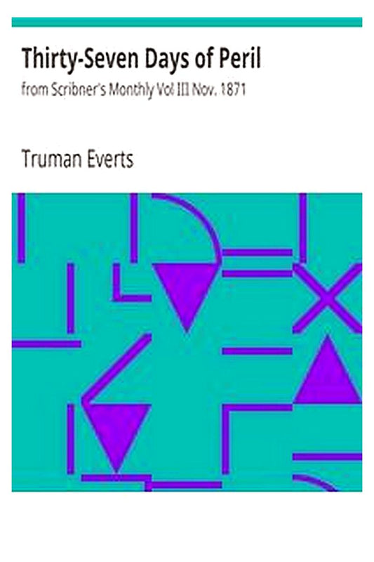 Thirty-Seven Days of Peril