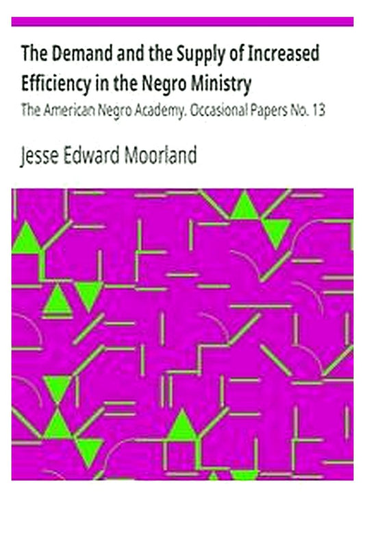 The Demand and the Supply of Increased Efficiency in the Negro Ministry